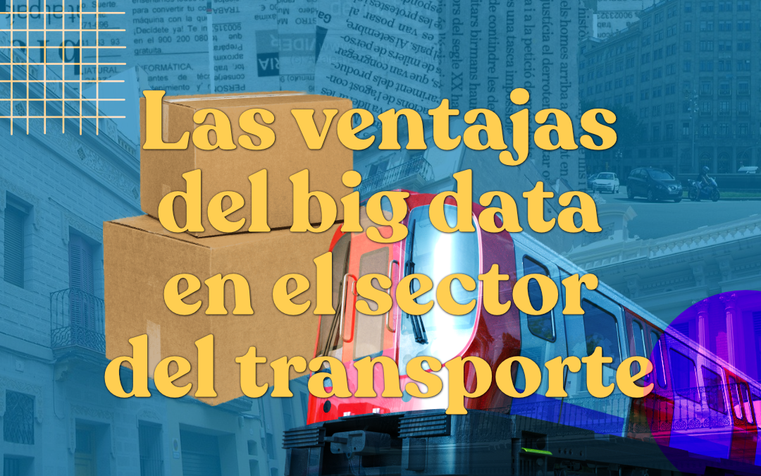 Las ventajas del big data en el sector del transporte